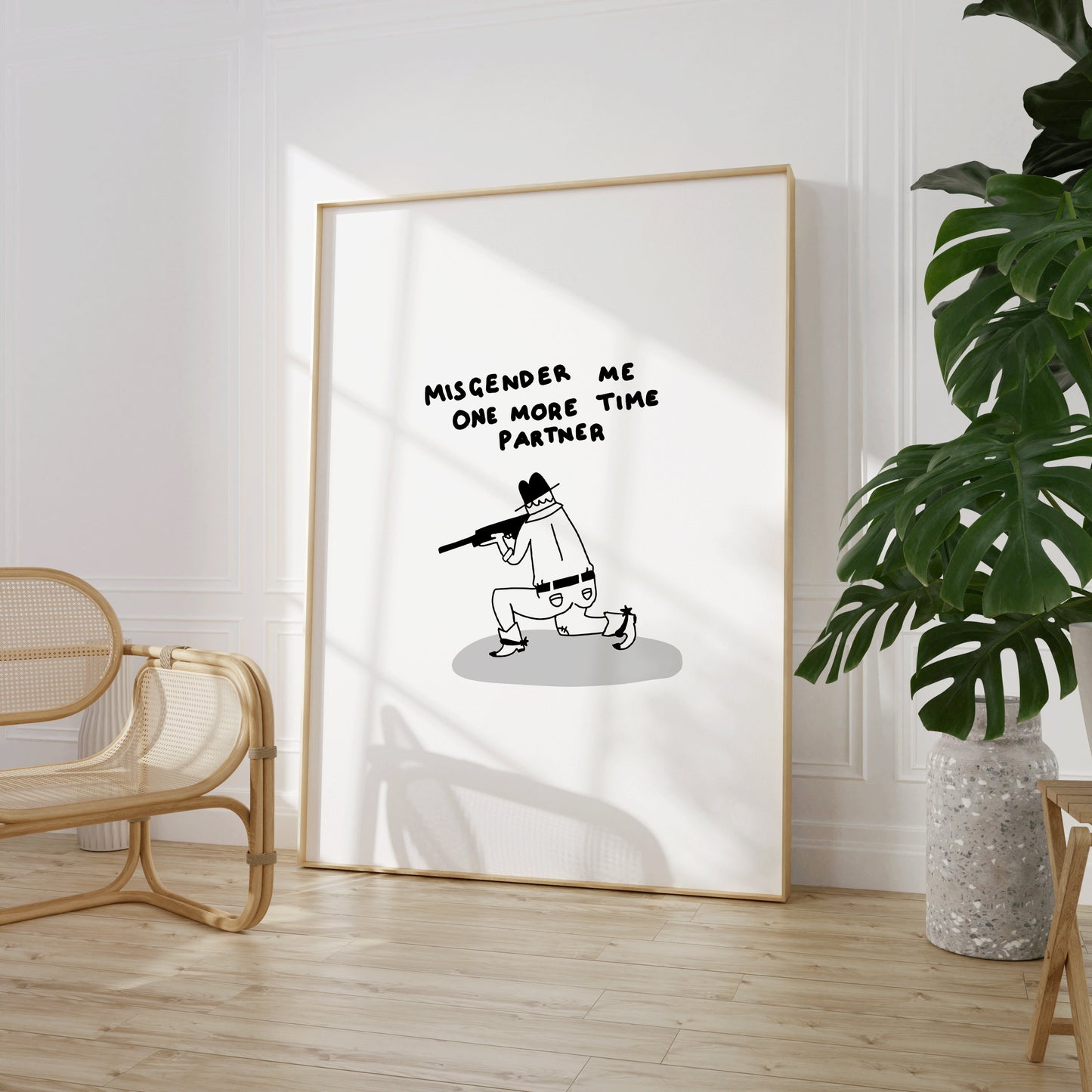 Misgender Me One More Time Partner Print