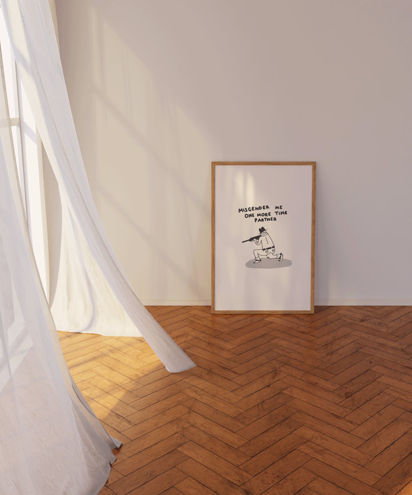 Misgender Me One More Time Partner Print