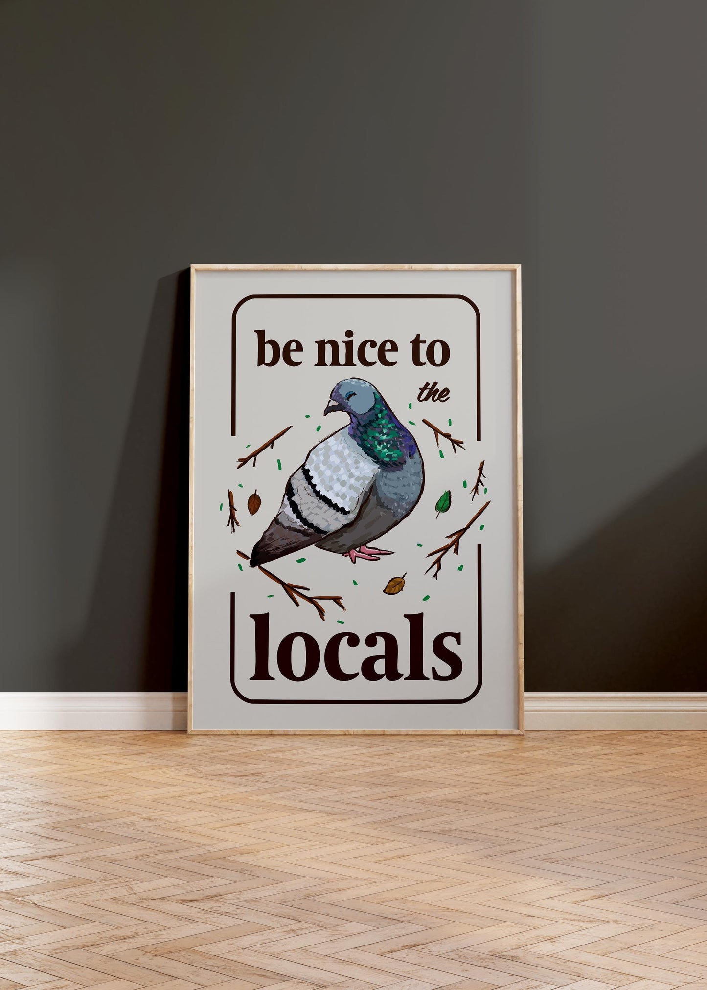 Be Nice to Pigeons Print