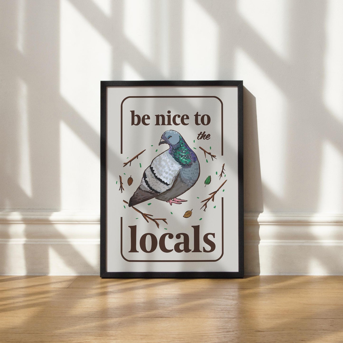 Be Nice to Pigeons Print